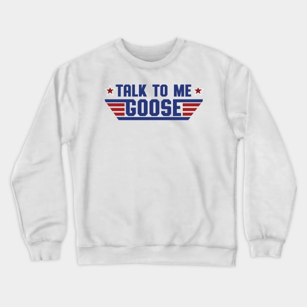 Talk To Me, Goose Crewneck Sweatshirt by ShayliKipnis